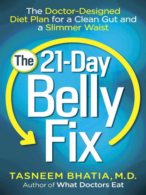 Title details for The 21-Day Belly Fix by Tasneem Bhatia, MD - Wait list